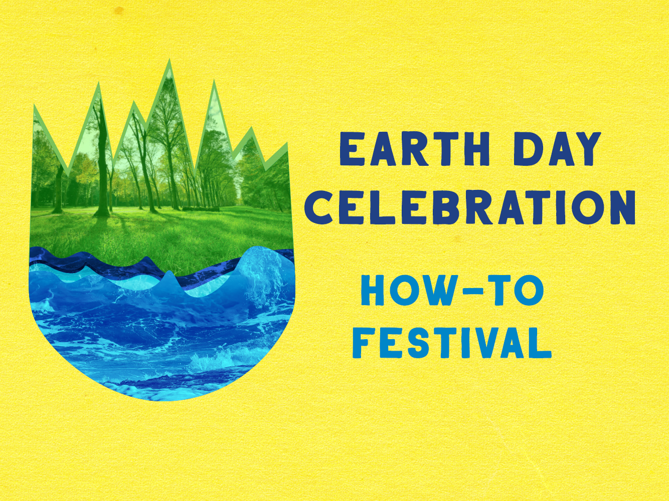 Yellow box with tulip image and text reading Earth Day Celebration How To Festival
