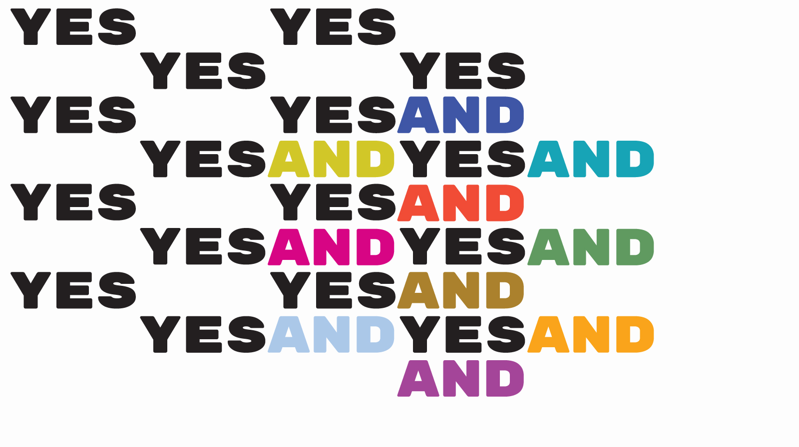 The words Yes, And in a repeating pattern