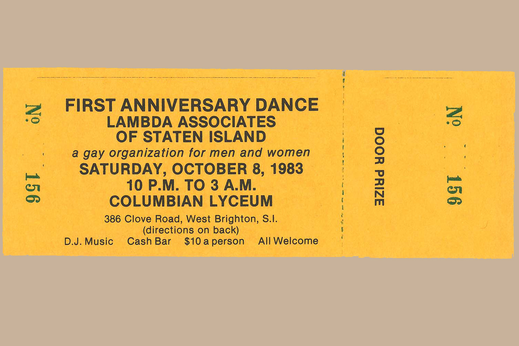 Picture of a ticket to the First Anniversary Dance Lambda Associates of Staten Island. Saturday, October 8, 1983 10pm to 3am Columbian Lyceum
