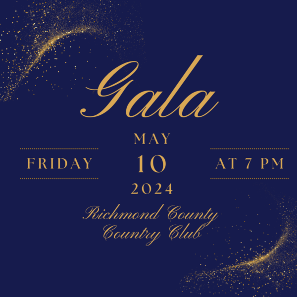 Gala Friday May 10 2024, 7PM - 11PM Richmond County Country Club